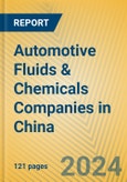 Automotive Fluids & Chemicals Companies in China- Product Image