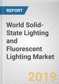 World Solid-State Lighting and Fluorescent Lighting Market - Opportunities and Forecasts, 2017 - 2023- Product Image