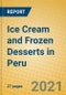 Ice Cream and Frozen Desserts in Peru - Product Thumbnail Image