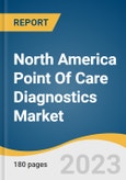 North America Point Of Care Diagnostics Market Size, Share & Trends Analysis Report By Product (Infectious Diseases, Glucose Testing, Cardiac Markers), By Type, By End-use (Clinics, Home Care, Hospitals), By Country, And Segment Forecasts, 2023 - 2030- Product Image