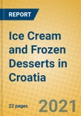 Ice Cream and Frozen Desserts in Croatia- Product Image