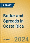 Butter and Spreads in Costa Rica- Product Image