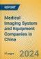 Medical Imaging System and Equipment Companies in China - Product Thumbnail Image