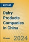 Dairy Products Companies in China - Product Image