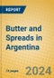 Butter and Spreads in Argentina - Product Image