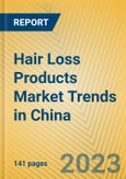 Hair Loss Products Market Trends in China- Product Image