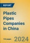 Plastic Pipes Companies in China - Product Image