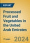 Processed Fruit and Vegetables in the United Arab Emirates - Product Thumbnail Image