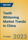 Teeth Whitening Market Trends in China- Product Image