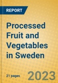 Processed Fruit and Vegetables in Sweden- Product Image