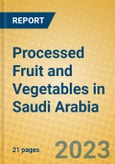 Processed Fruit and Vegetables in Saudi Arabia- Product Image