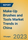 Make-Up Brushes and Tools Market Trends in China- Product Image