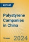 Polystyrene Companies in China - Product Image