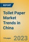 Toilet Paper Market Trends in China - Product Image