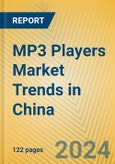 MP3 Players Market Trends in China- Product Image