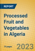 Processed Fruit and Vegetables in Algeria- Product Image