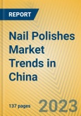 Nail Polishes Market Trends in China- Product Image
