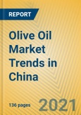 Olive Oil Market Trends in China- Product Image