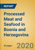 Processed Meat and Seafood in Bosnia and Herzegovina- Product Image