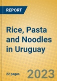 Rice, Pasta and Noodles in Uruguay- Product Image