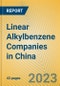 Linear Alkylbenzene Companies in China - Product Image