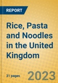 Rice, Pasta and Noodles in the United Kingdom- Product Image