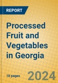 Processed Fruit and Vegetables in Georgia- Product Image