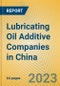 Lubricating Oil Additive Companies in China - Product Image