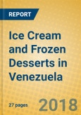 Ice Cream and Frozen Desserts in Venezuela- Product Image
