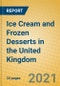 Ice Cream and Frozen Desserts in the United Kingdom - Product Thumbnail Image
