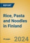 Rice, Pasta and Noodles in Finland - Product Image