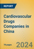 Cardiovascular Drugs Companies in China- Product Image