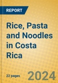 Rice, Pasta and Noodles in Costa Rica- Product Image