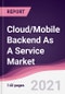 Cloud/Mobile Backend As A Service Market - Product Image