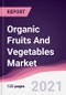 Organic Fruits And Vegetables Market - Product Image