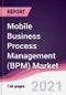 Mobile Business Process Management (BPM) Market - Product Thumbnail Image