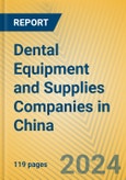 Dental Equipment and Supplies Companies in China- Product Image