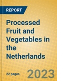 Processed Fruit and Vegetables in the Netherlands- Product Image