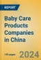 Baby Care Products Companies in China - Product Image