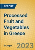 Processed Fruit and Vegetables in Greece- Product Image
