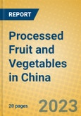 Processed Fruit and Vegetables in China- Product Image