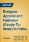 Designer Apparel and Footwear (Ready-To-Wear) in China - Product Thumbnail Image