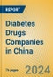 Diabetes Drugs Companies in China - Product Thumbnail Image