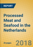 Processed Meat and Seafood in the Netherlands- Product Image