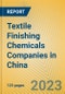 Textile Finishing Chemicals Companies in China - Product Image