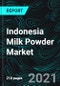 Indonesia Milk Powder Market, Impact of COVID-19, Industry Trends by Production, Consumption, Growth, and Opportunity Company Analysis - Product Image