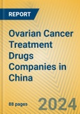 Ovarian Cancer Treatment Drugs Companies in China- Product Image