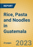 Rice, Pasta and Noodles in Guatemala- Product Image