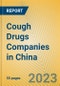 Cough Drugs Companies in China - Product Image