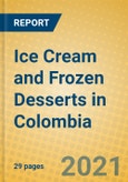 Ice Cream and Frozen Desserts in Colombia- Product Image